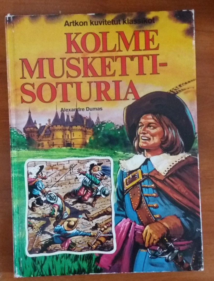 Alexandre Dumas KOLME MUSKETTISOTURIA Artko