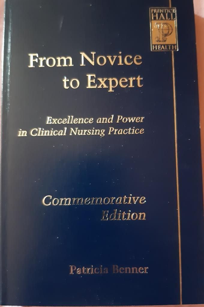 From Novice to Expert, Patricia Benner