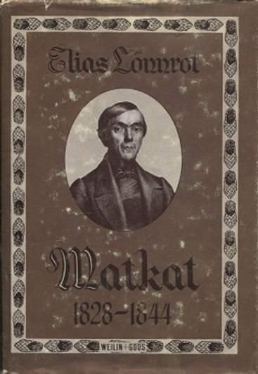 Lönnrot: Matkat 1828-1844