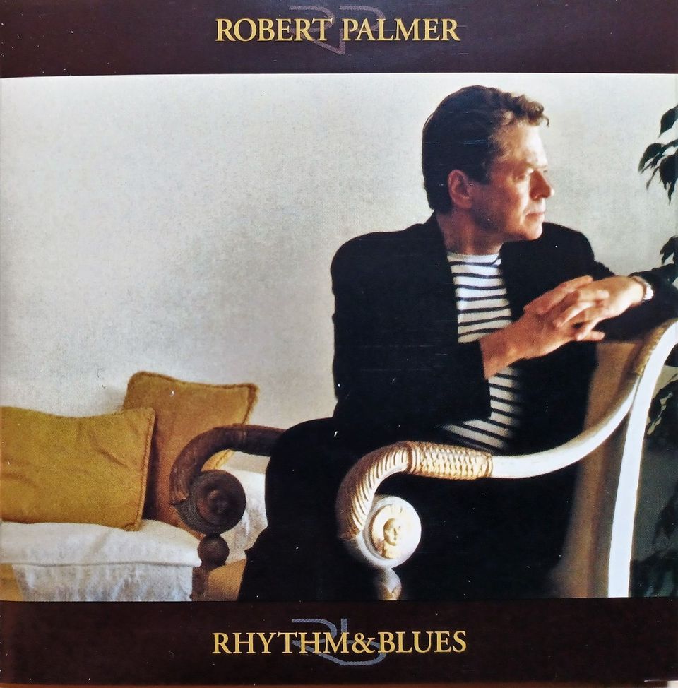 Robert Palmer - Rhythm & Blues CD-levy