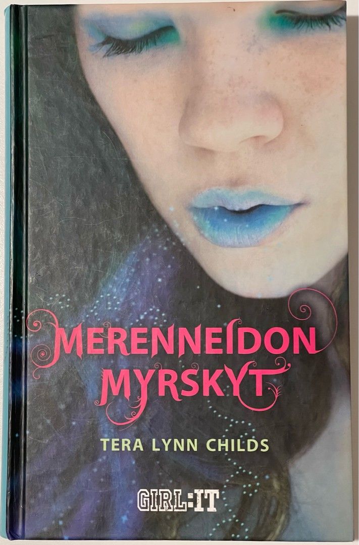 Girl:it Merenneidon myrskyt - Childs Tera Lynn