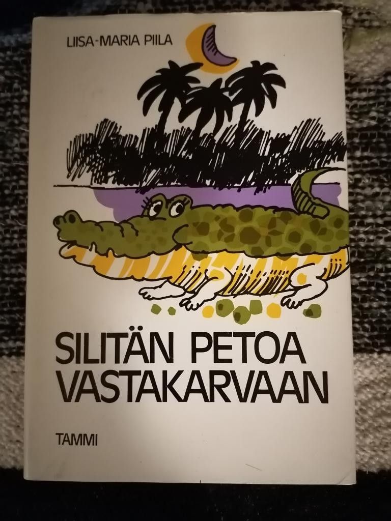 Silitän petoa vastakarvaan, Liisa-Maria Piila