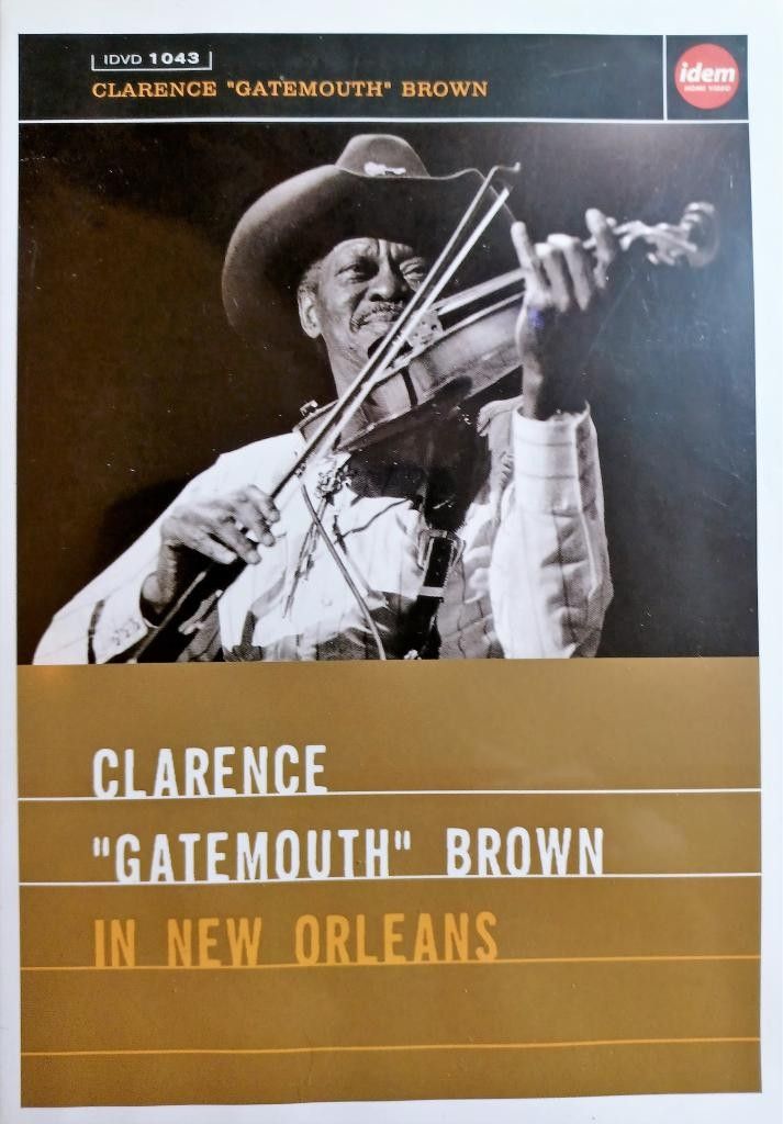 Clarence "Gatemouth" Brown - In New Orleans DVD