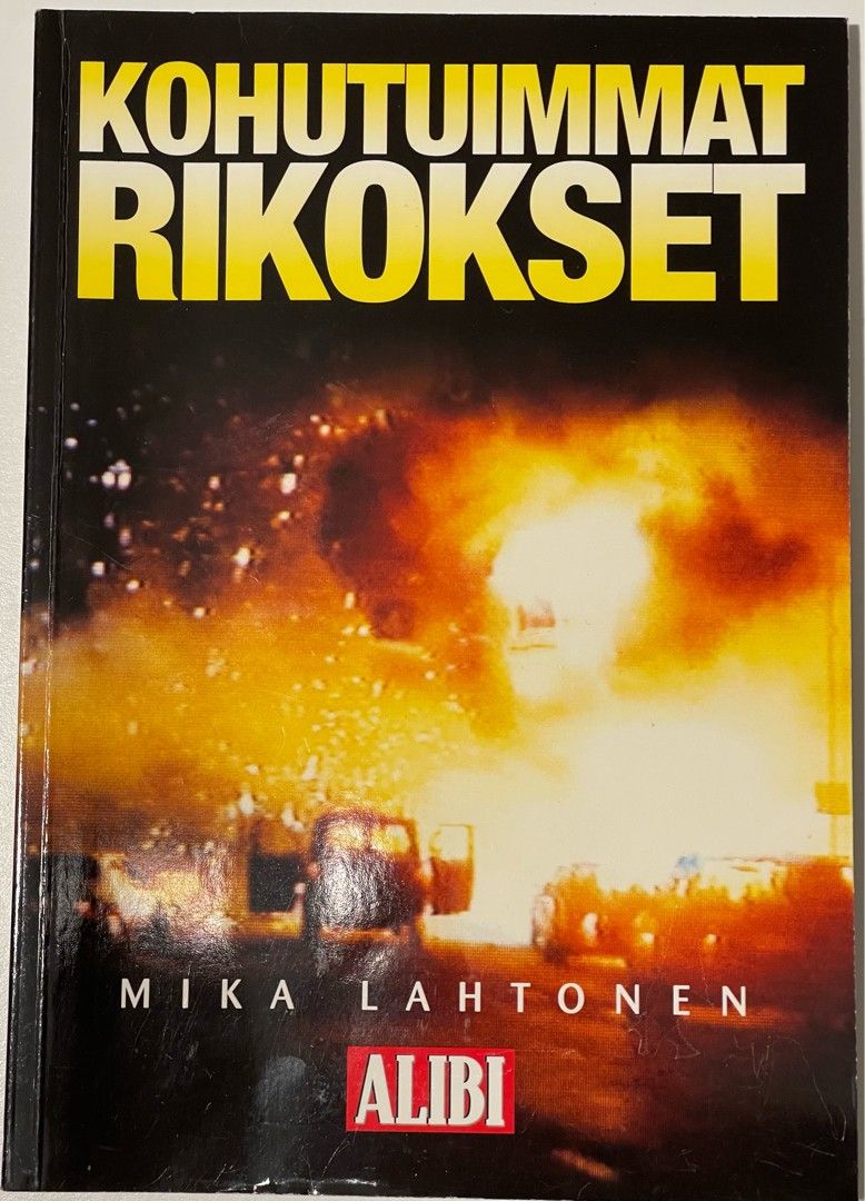 Kohutuimmat rikokset - Mika Lahtonen - Alibi