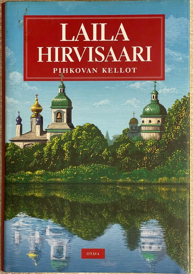 Pihkovan kellot - Laila Hirvisaari