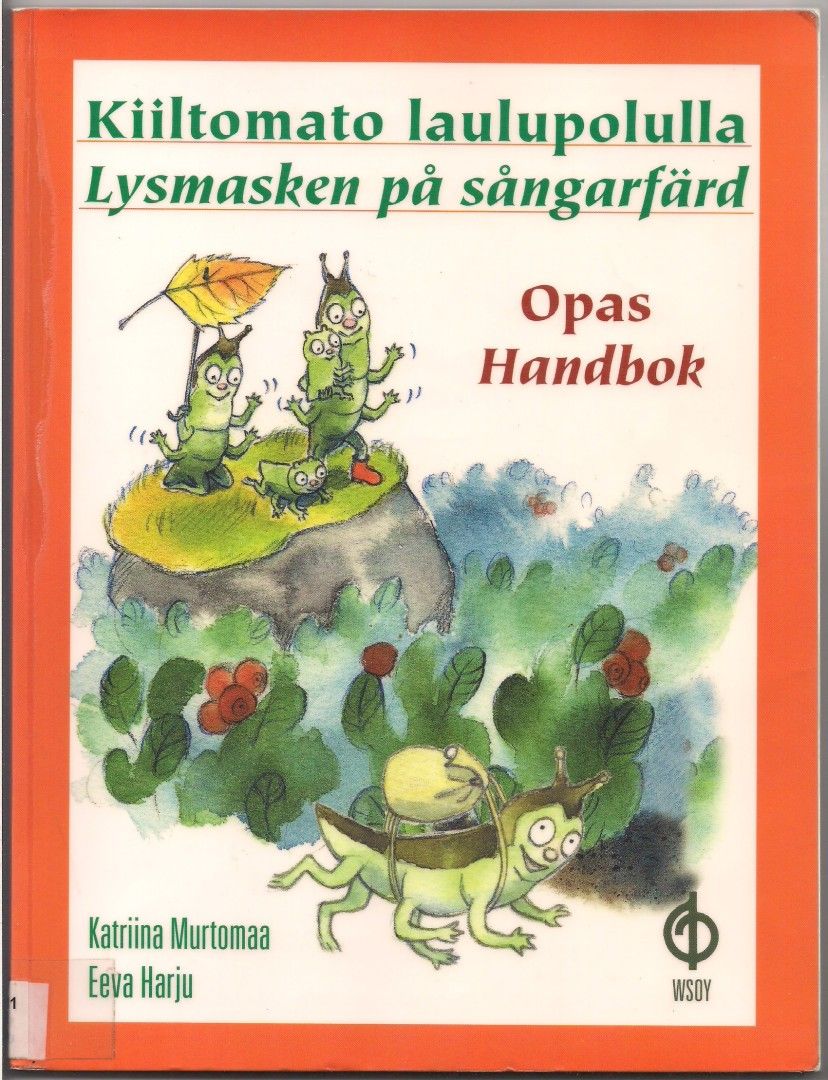 Murtomaa - Harju: Kiiltomato laulupolulla - Opas