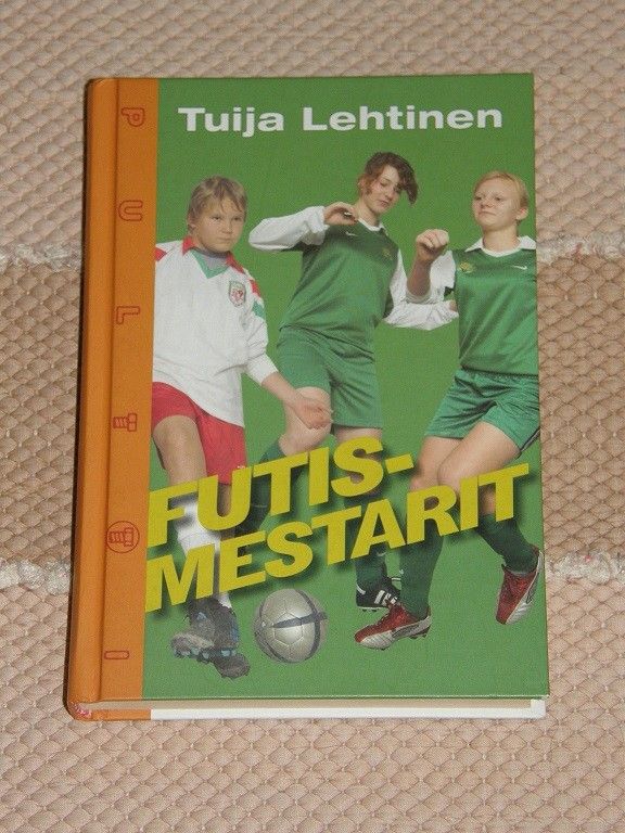 Futismestarit, Tuija Lehtinen, 2006, Uusi