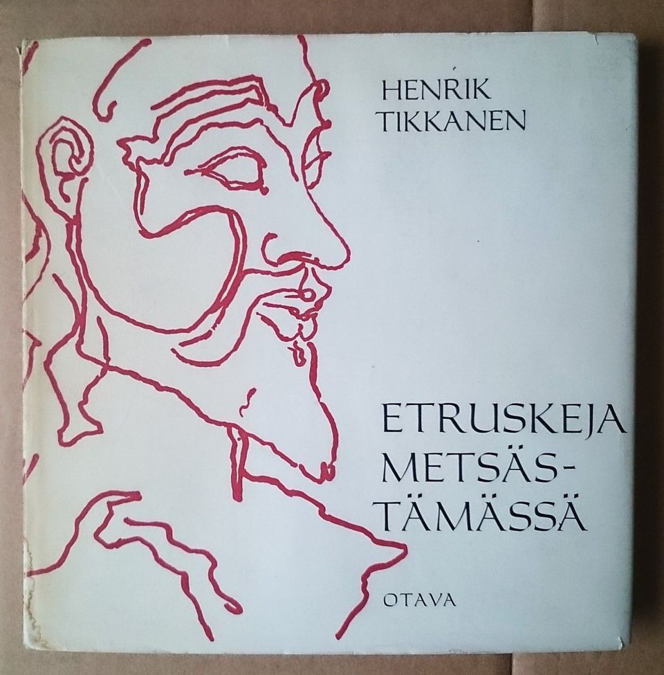 Tikkanen, Henrik: Etruskeja metsästämässä
