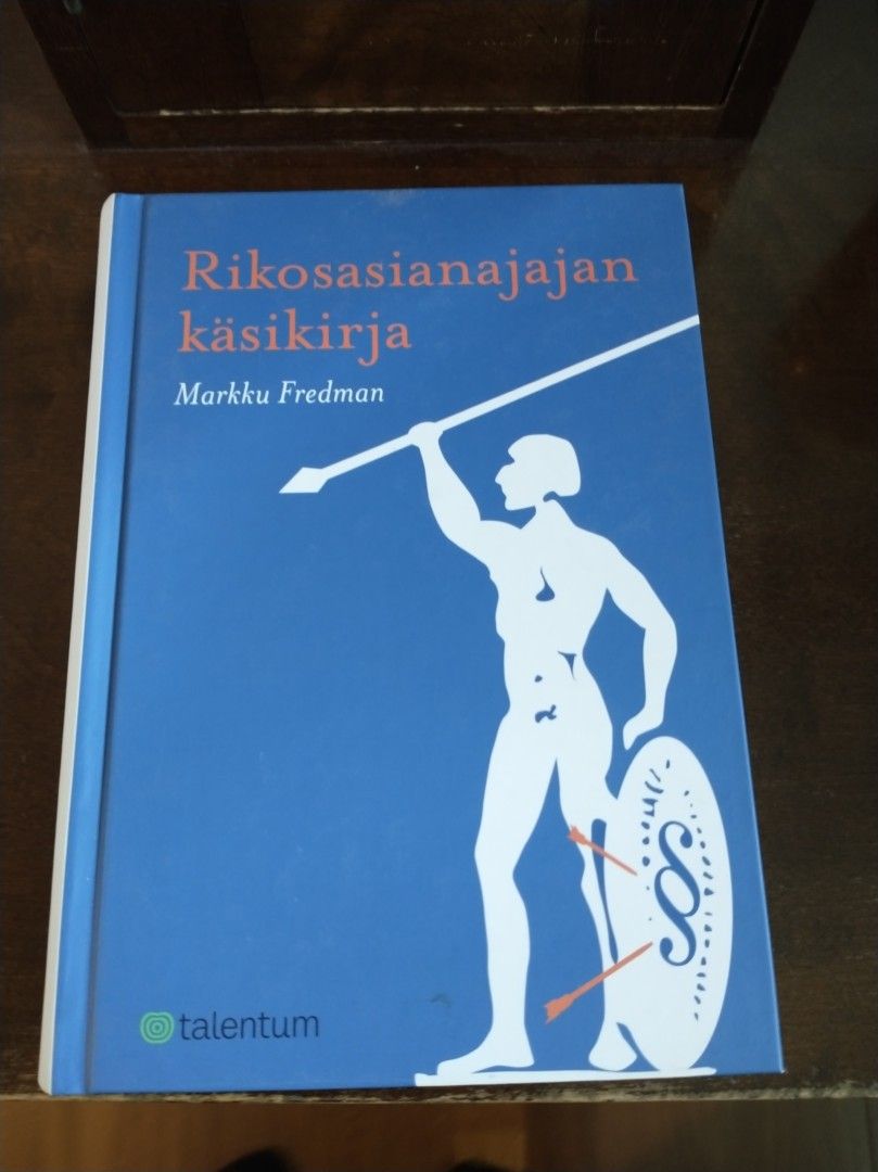 Markku fredman : rikosasianajajan käsikirja