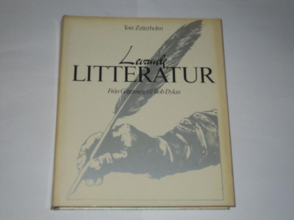 Tore Zetterholm : Levande Litteratur, från Gilgamesj till Bob Dylan