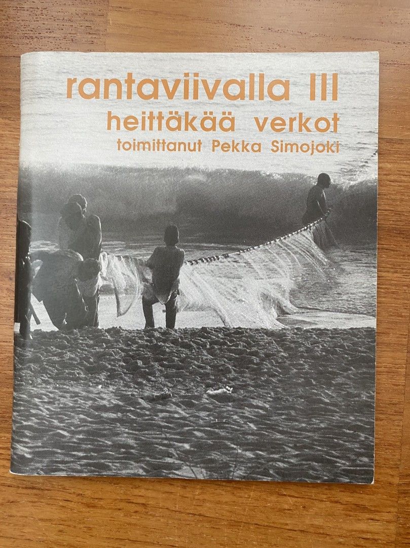 Rantaviivalla III, heittäkää verkot