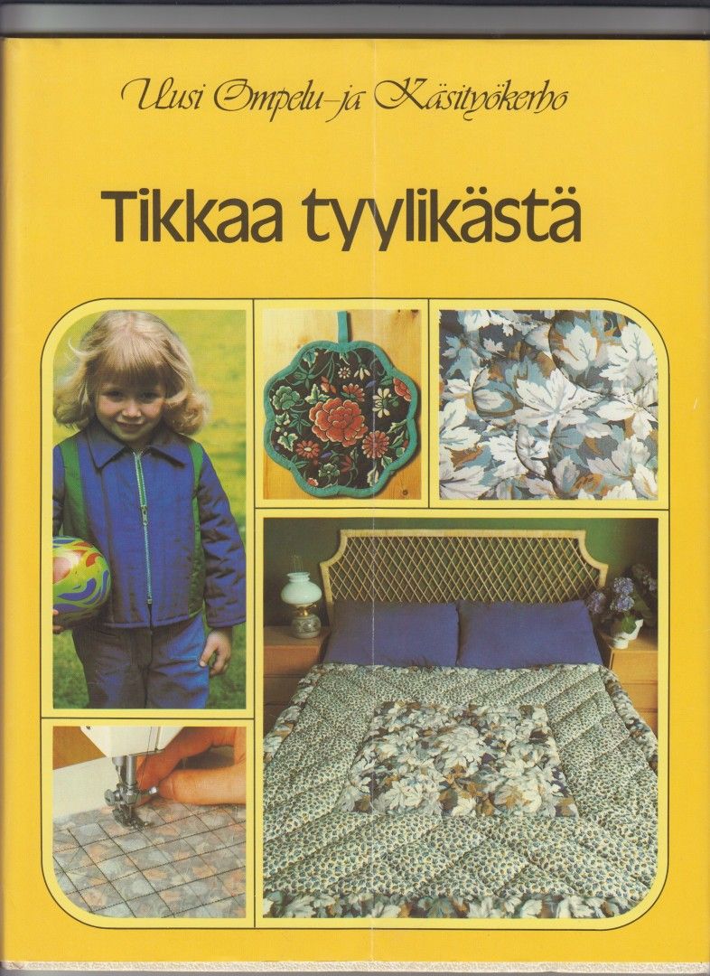 Tikkaa tyylikästä. Uusi Ompelu-ja Käsityökerho