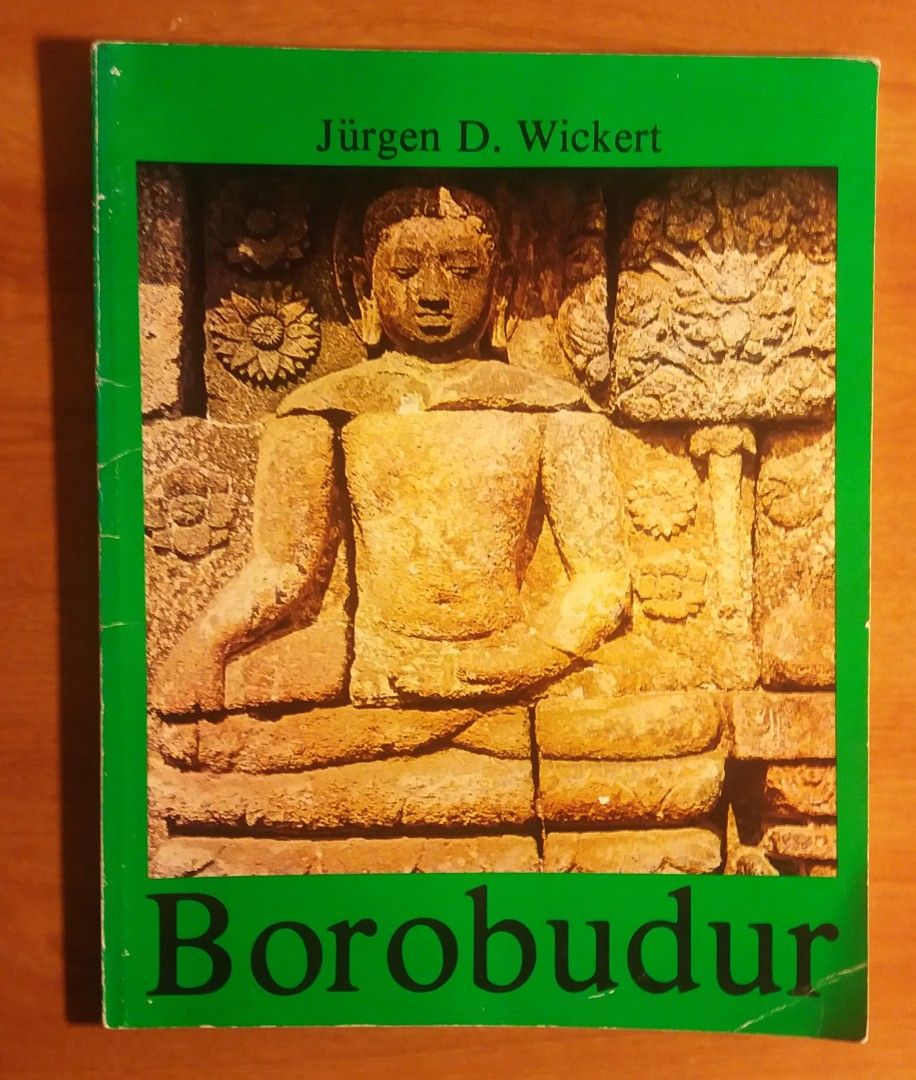Jürgen D. Wickert BOROBUDUR (Buddhalainen temppeli