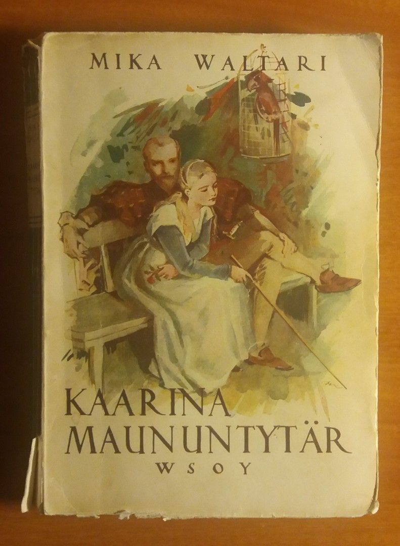 Mika Waltari KAARINA MAUNUNTYTÄR WSOY 2p 1942