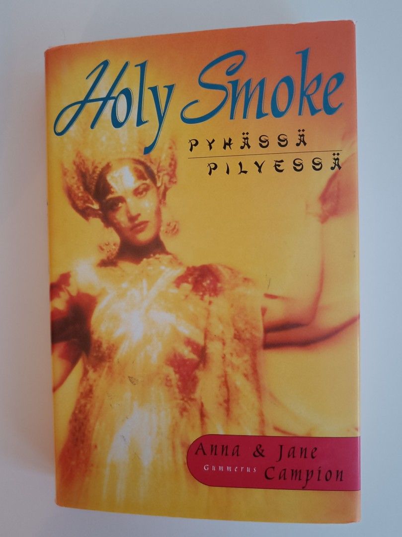 Anna & Jane Campion: Holy smoke Pyhässä pilvessä