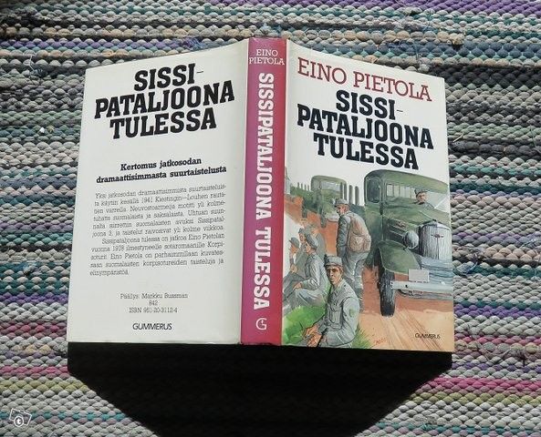 Eino Pietola Sissipataljoona tulessa