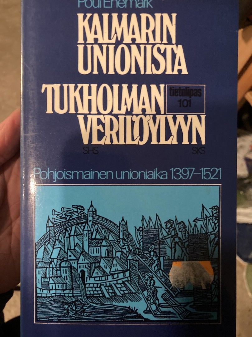 Enemark: Kalmarin unionista Tukholman verilöylyyn