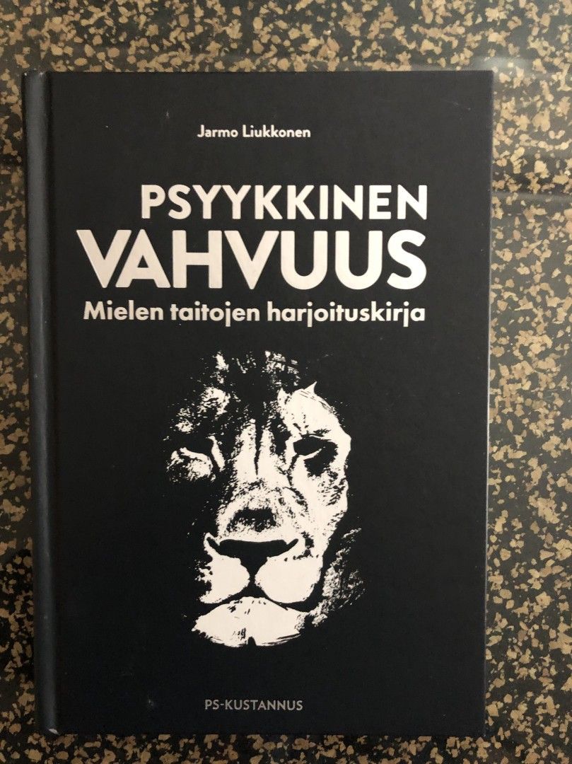 Jarmo Liukkonen: Psyykkinen vahvuus