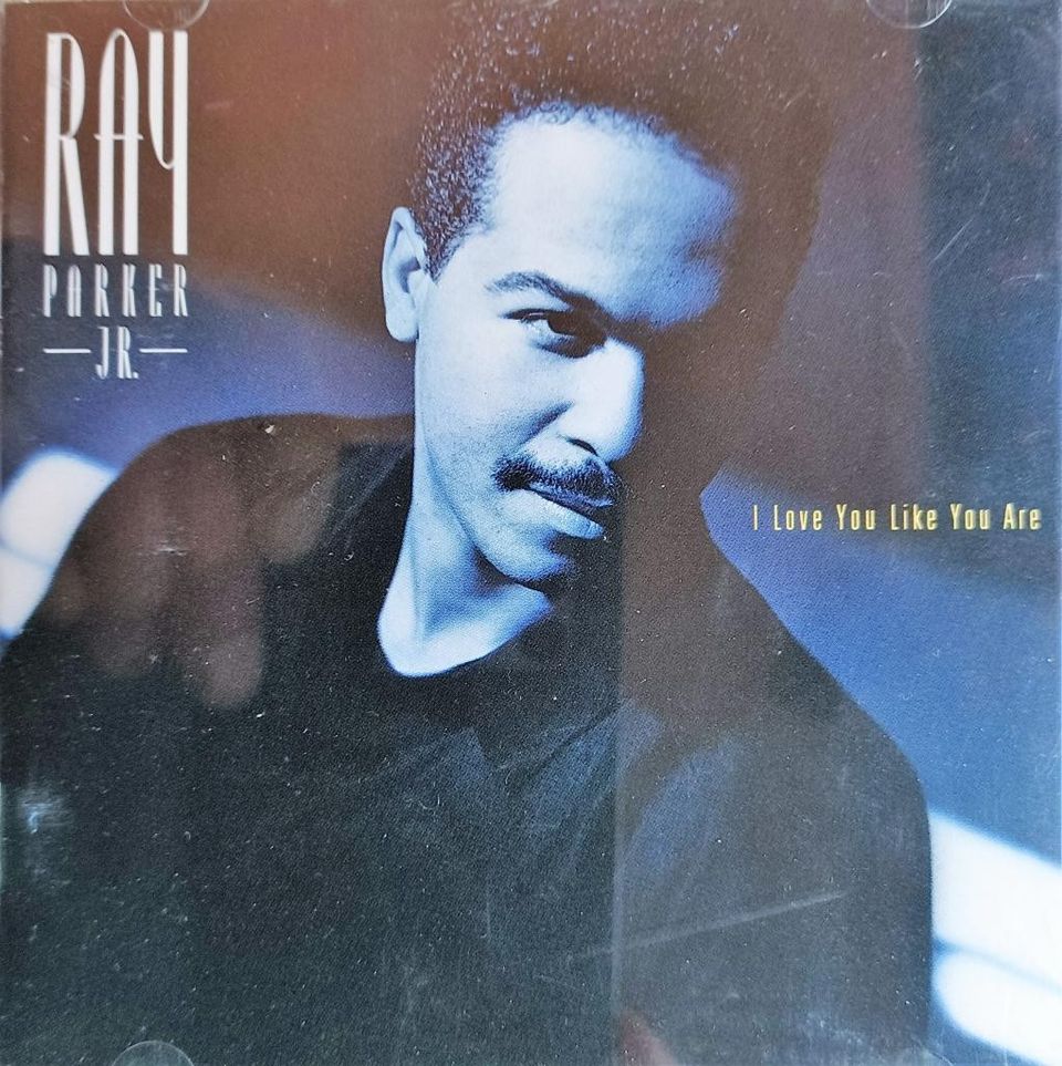 Ray Parker Jr. - I Love You Like You Are CD-levy