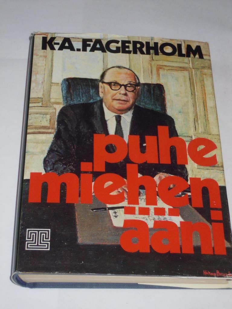 K. A. Fagerholm : Puhemiehen ääni