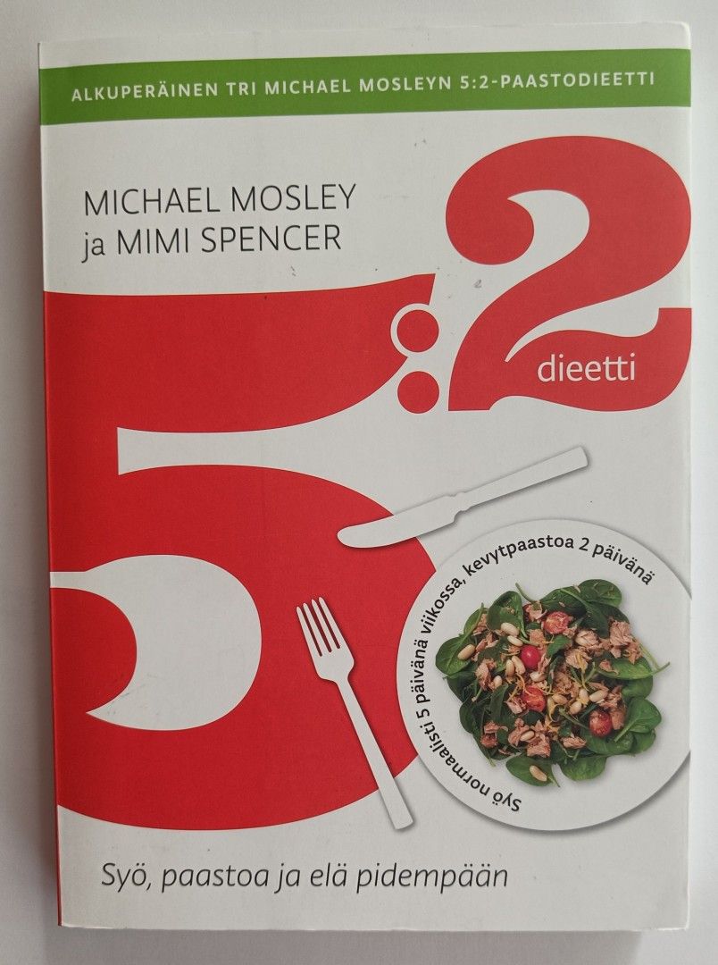 Mosley & Spencer: 5:2 Dieetti