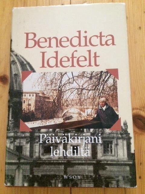 Benedicta Idefelt: Päiväkirjani lehdiltä