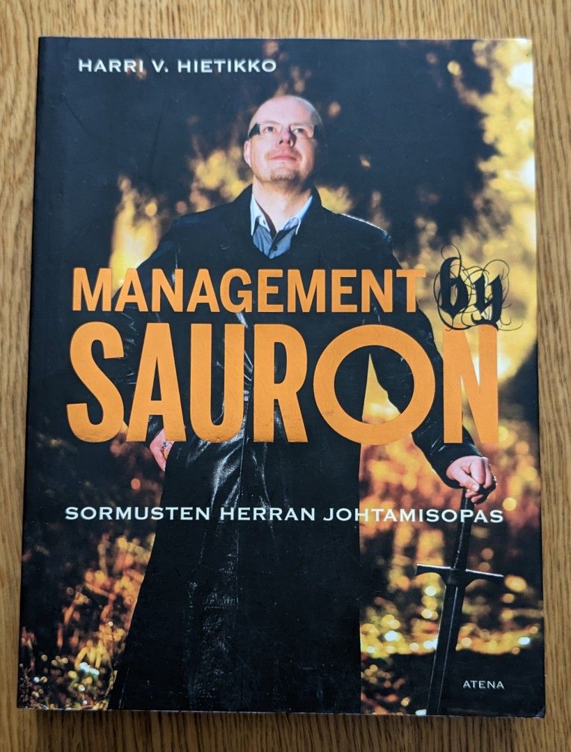 Harri V. Hietikko, Management by Sauron