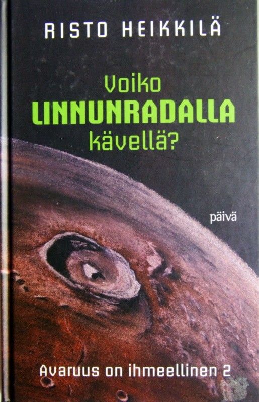 Risto Heikkilä VOIKO LINNUNRADALLA KÄVELLÄ