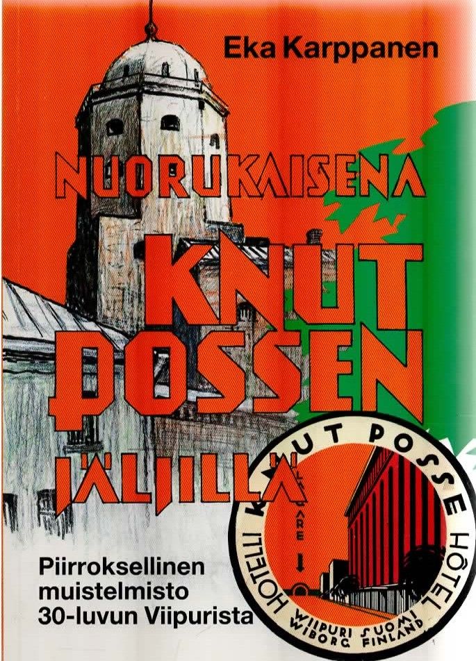 Eka Karppanen: Nuorukaisena Knut Possen jäljillä