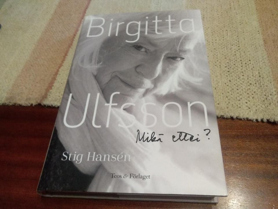 Birgitta Ulfsson. Mikä ettei?