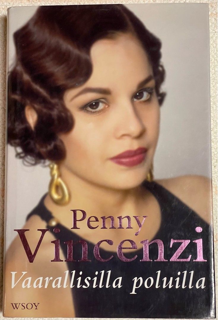 Vaarallisilla poluilla - Penny Vincenzi