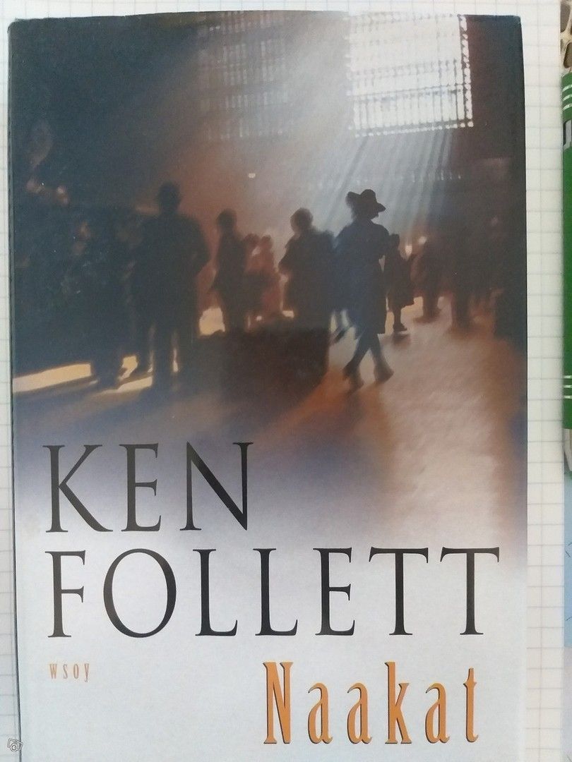 Naakat - Ken Follett