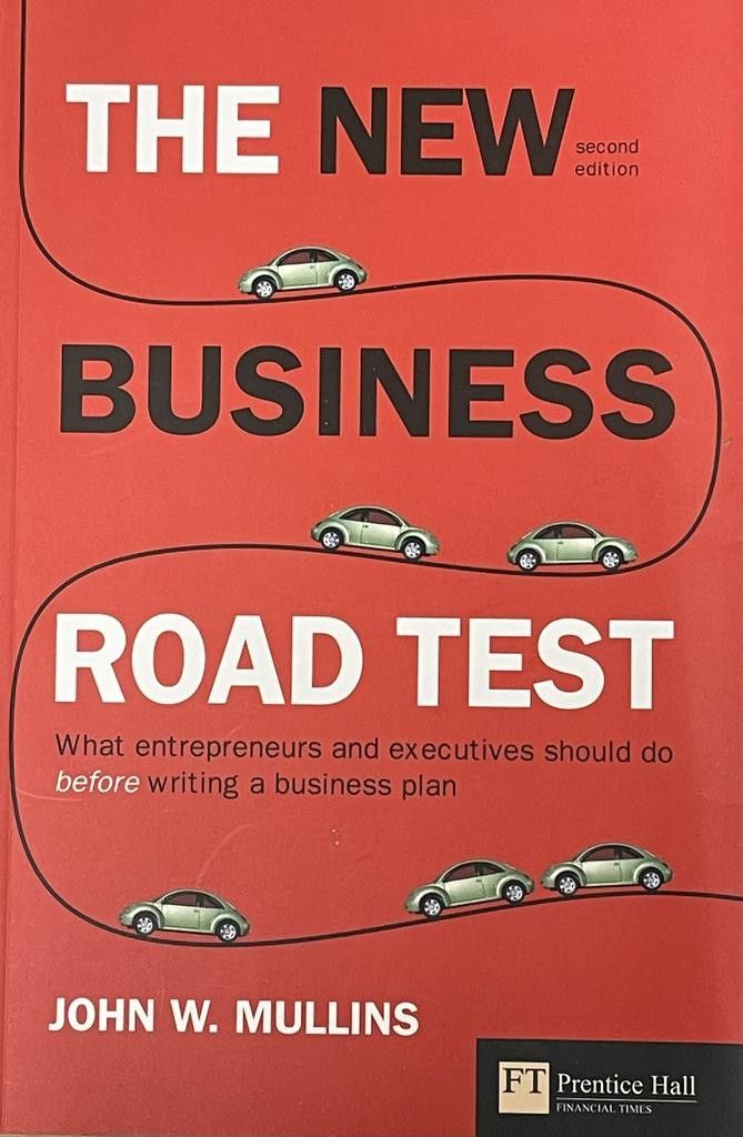 John W Mullins: The new Business road test