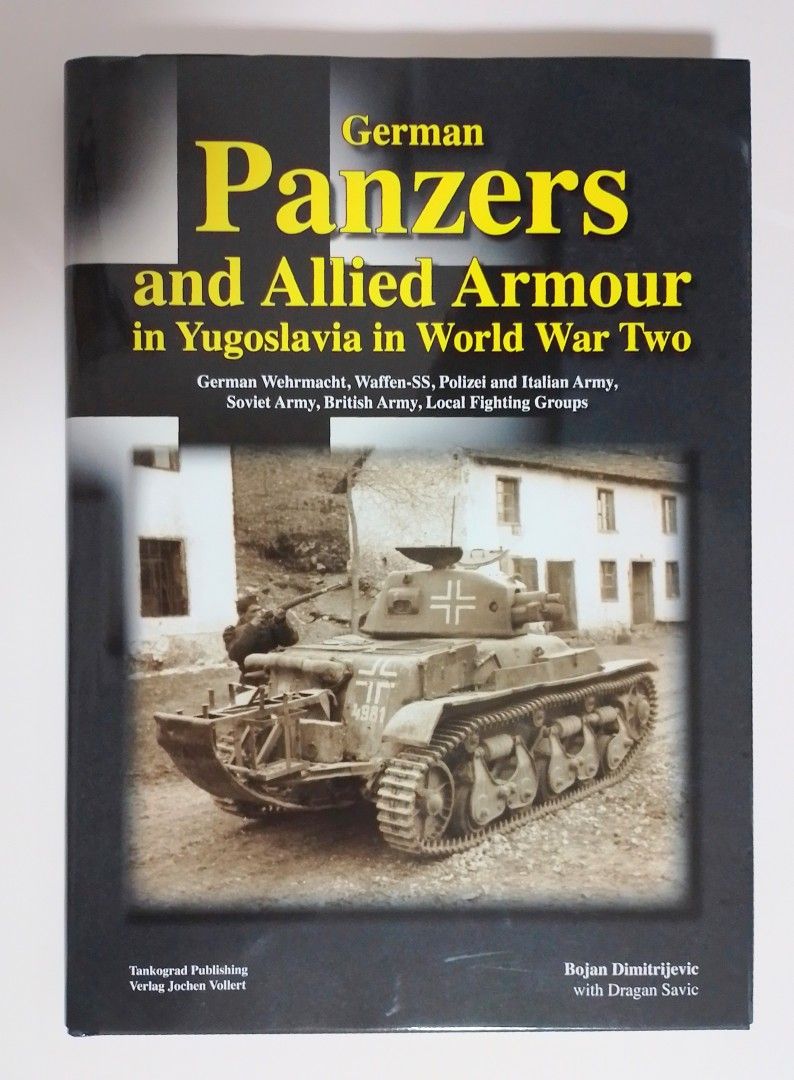 Sotahistoria: German Panzers and Allied Armour in Yugoslavia in World War Two