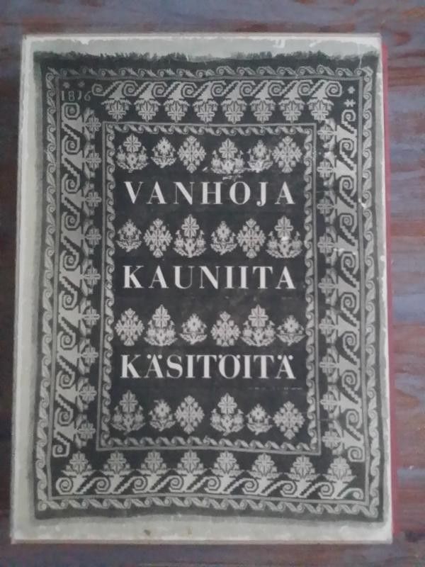 Vanhoja kauniita käsitöitä