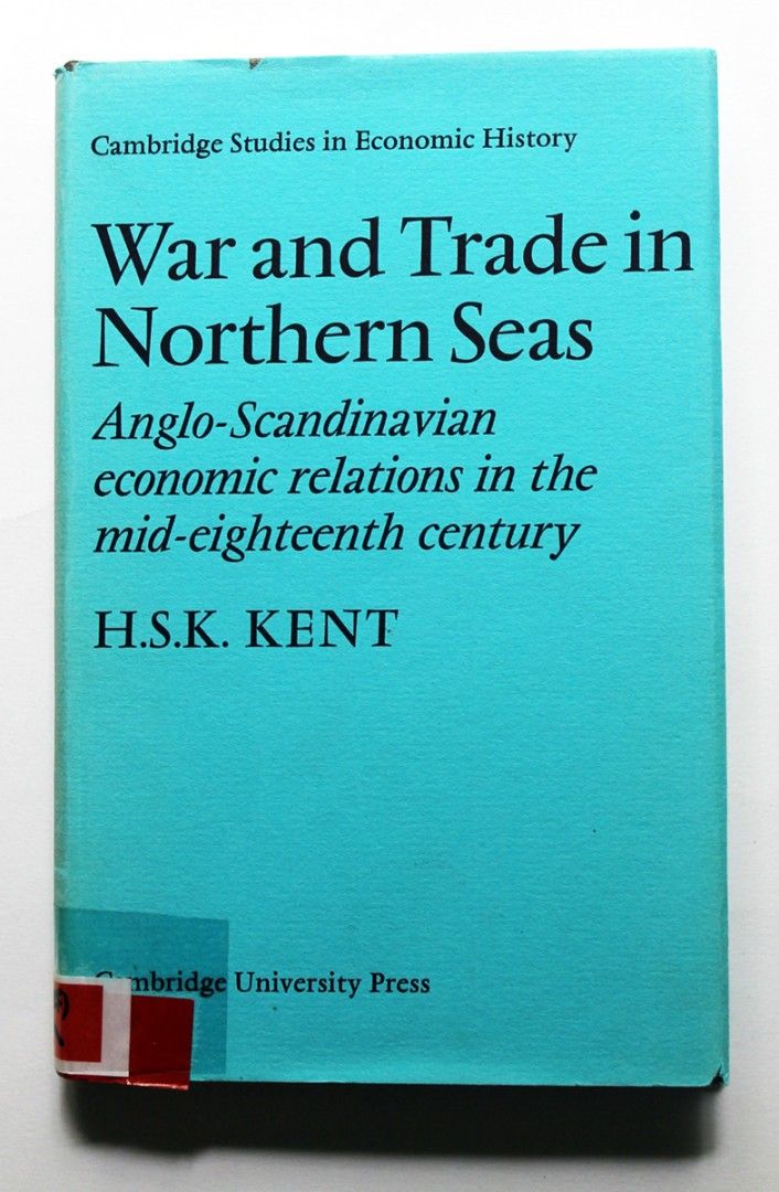 H.S.K. Kent: War and Trade in Northern Seas