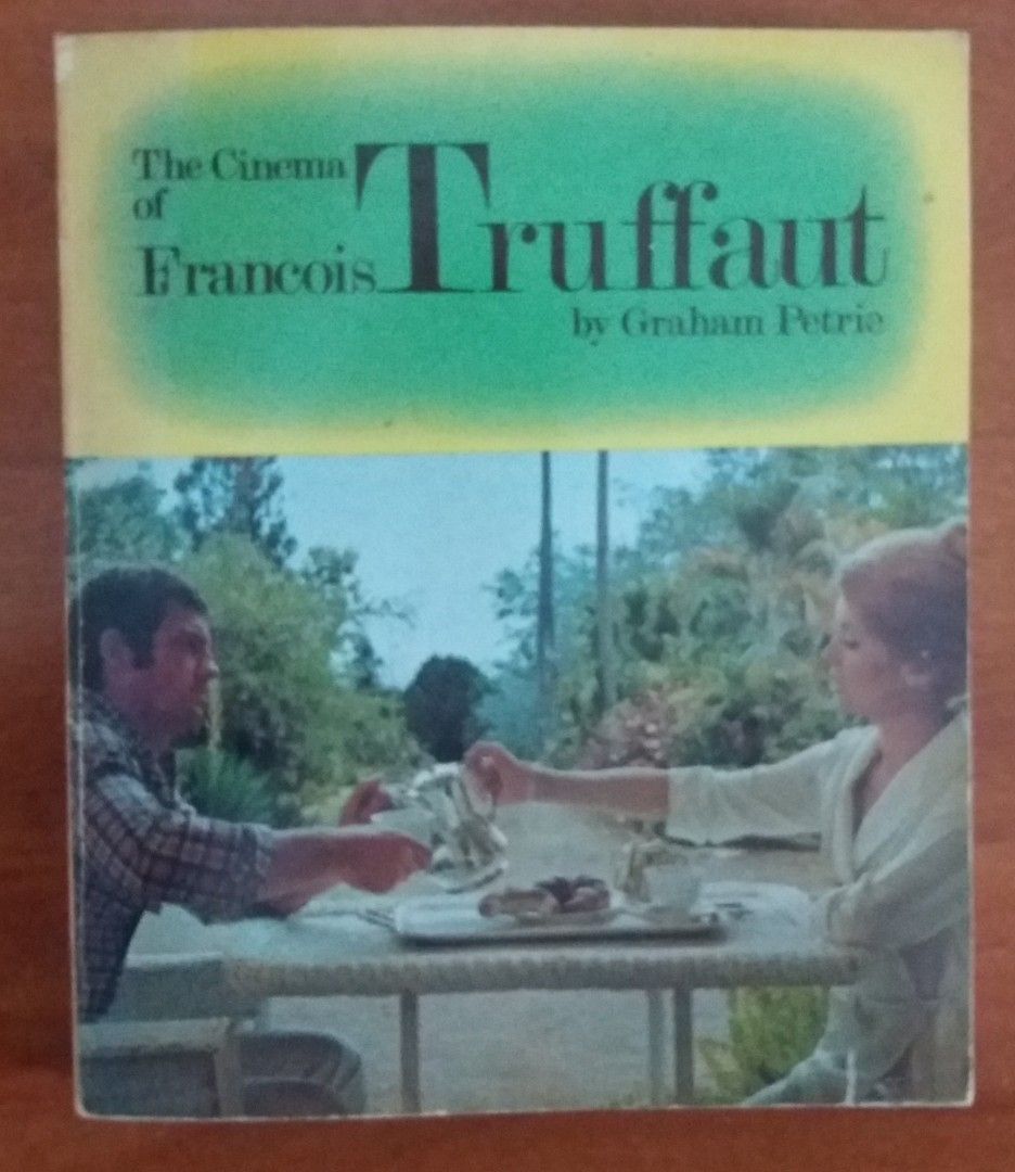 Graham Petrie The Cinema of FRANCOIS TRUFFAUT