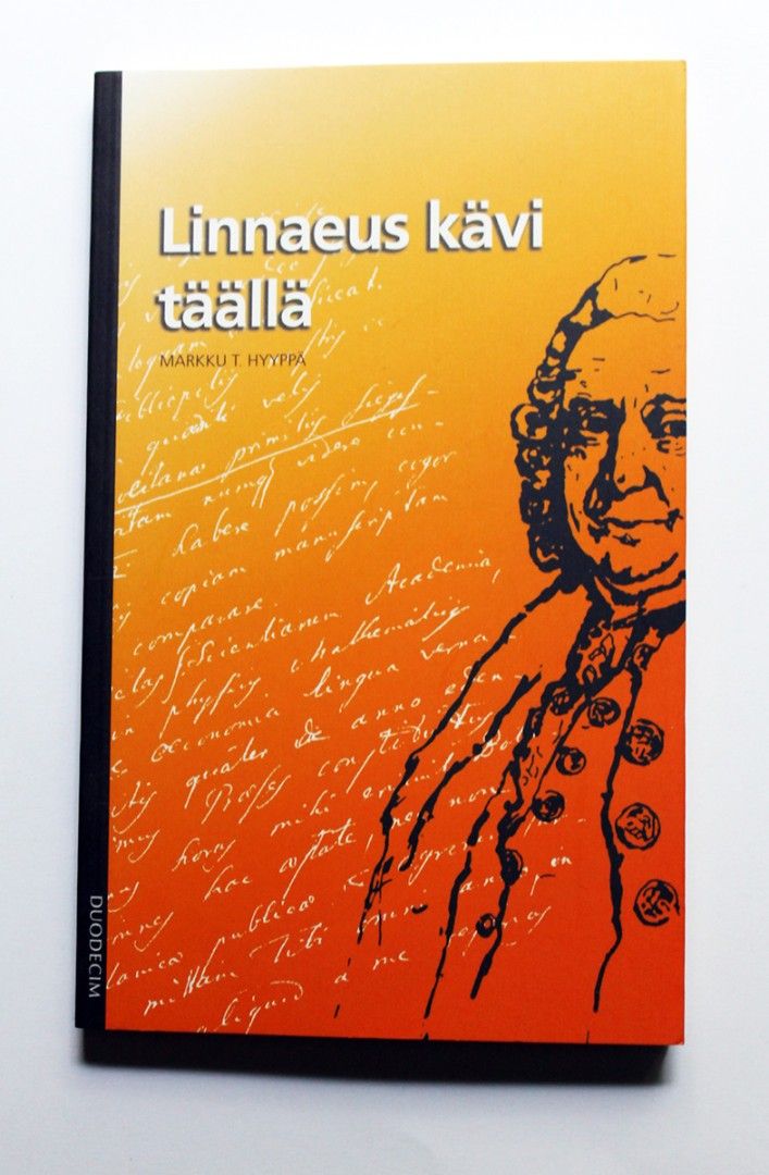 Markku T. Hyyppä: Linnaeus kävi täällä