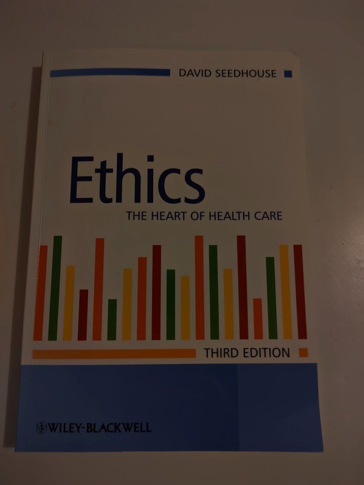 Seedhouse - Ethics The Heart Of Health Care