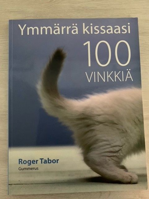 Ymmärrä kissaasi 100 vinkkiä