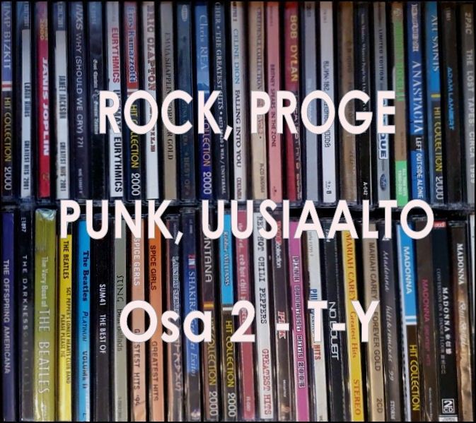ROCK, Proge, PunK, uusiaalto cd:eitä osa 2 T-W