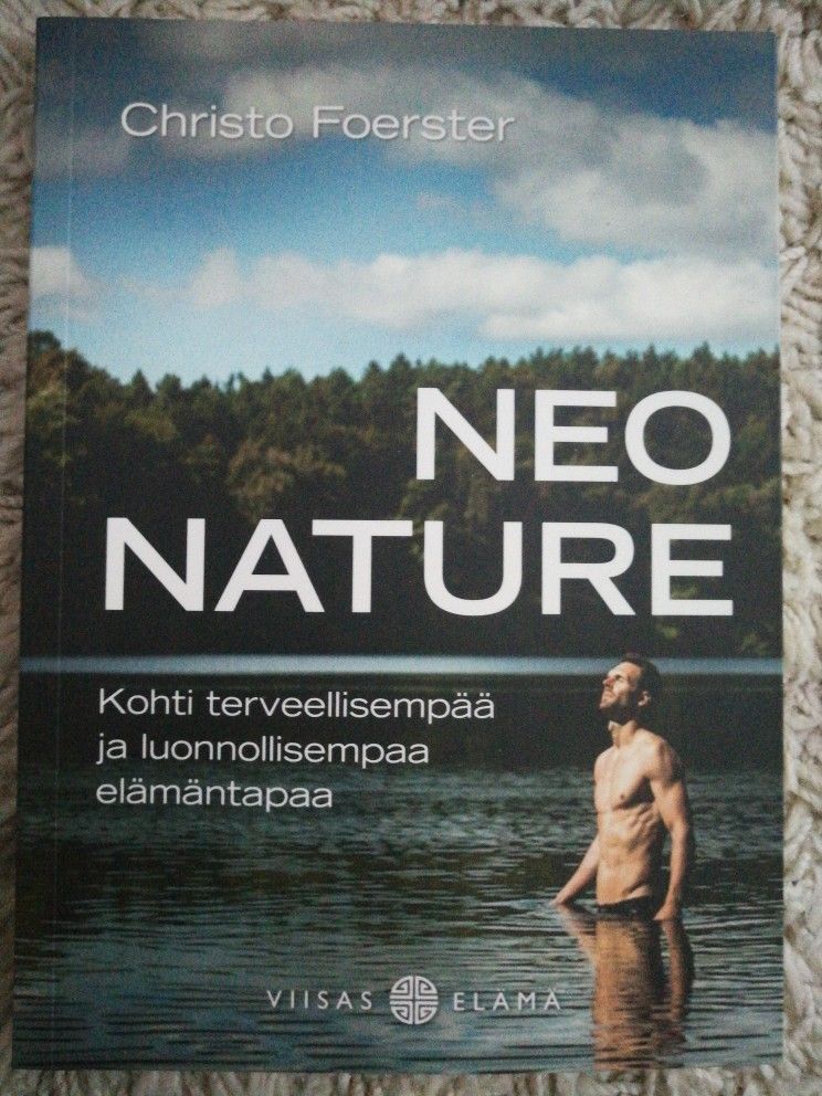 Christo Foerster Neo natura viisas elämä