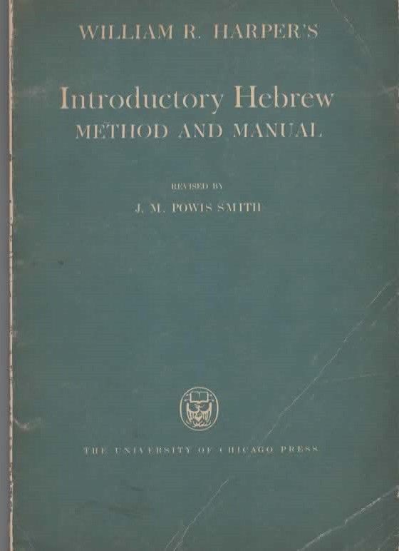 Williams R. Harper: Introductory Hebrew, 1959