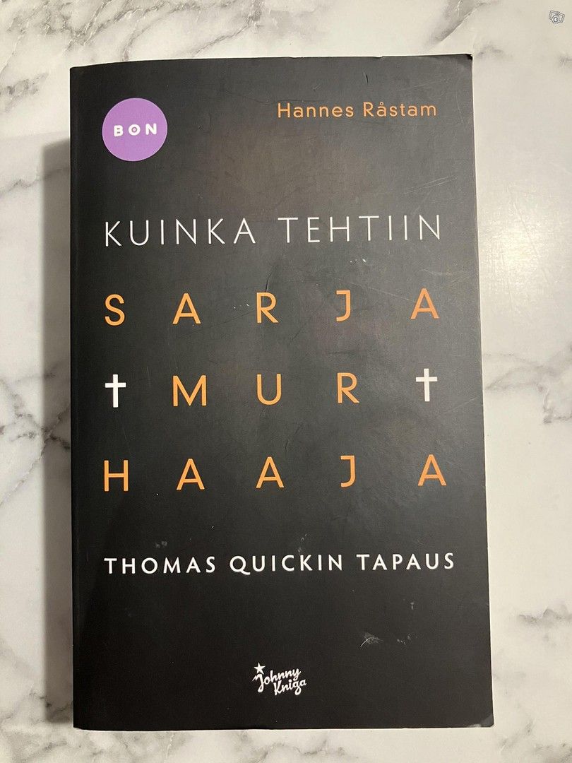 Kuinka tehtiin sarjamurhaaja Thomas Quickin tapaus