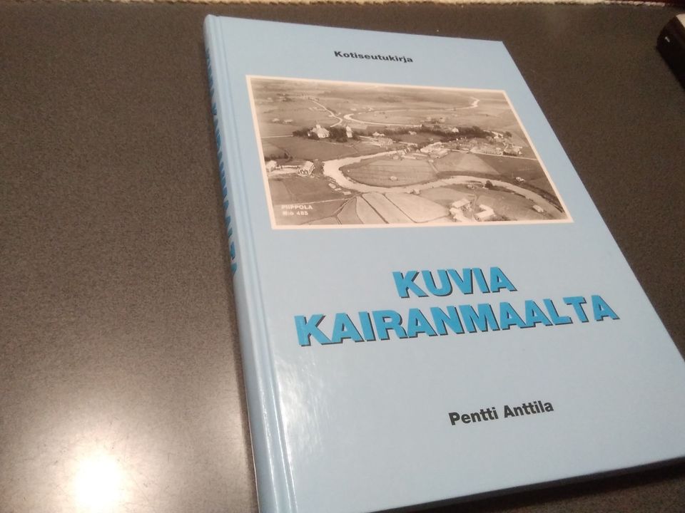 Kuvia Kairanmaalta. Pentti Anttila