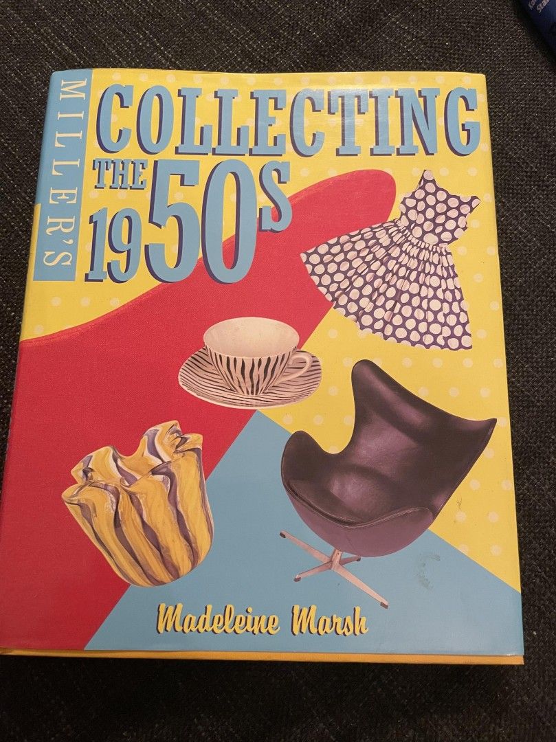 Miller's Collecting the 1950's by Madeleine Marsh
