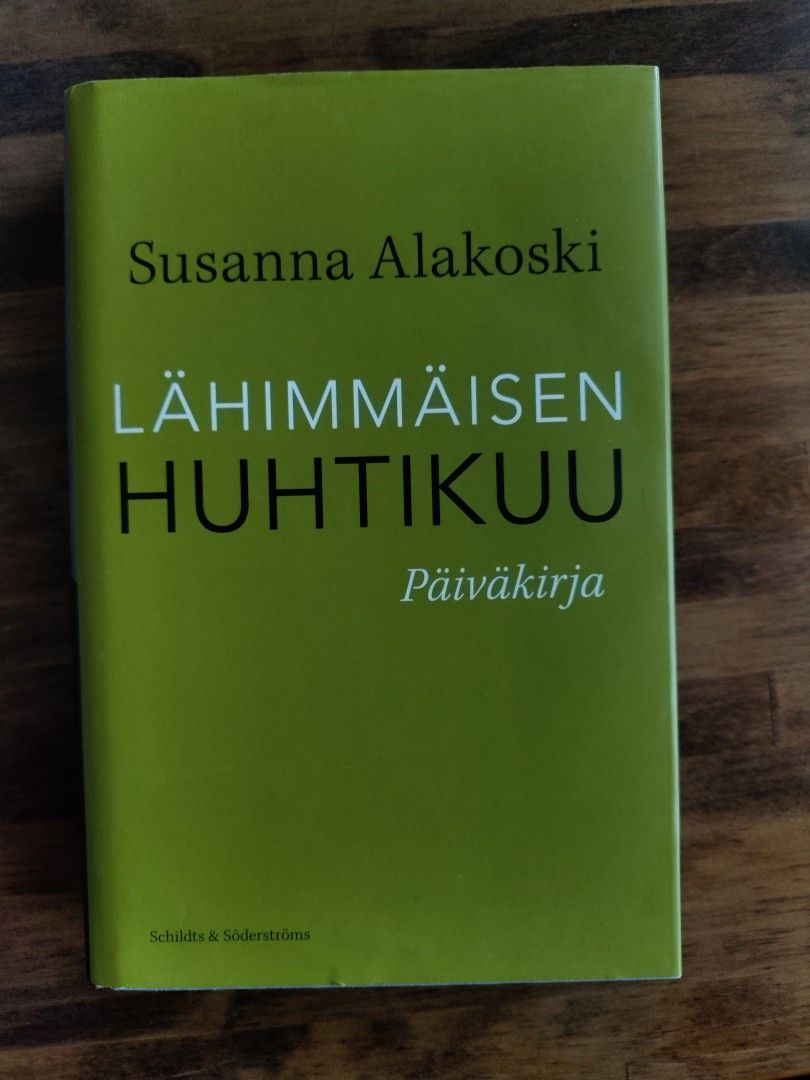 Lähimmäisen huhtikuu - Susanna Alakoski