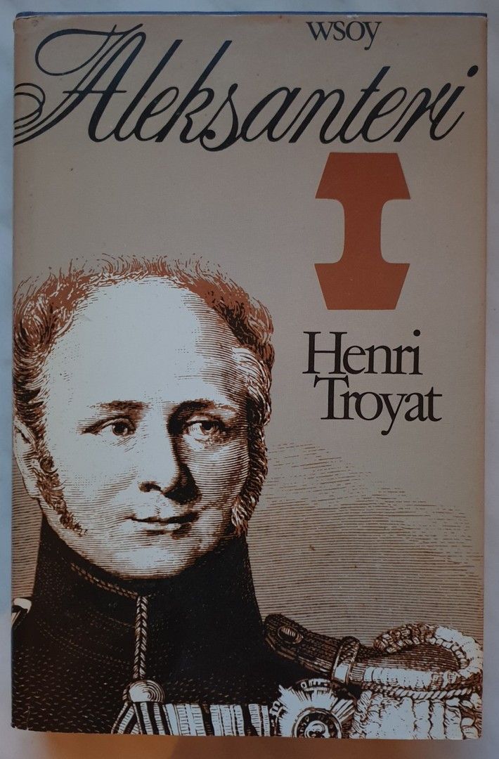 Henri Troyat: Aleksanteri I (1981)