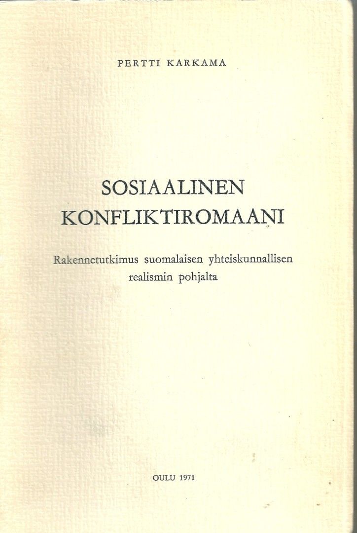 Pertti Karkama: Sosiaalinen konfliktiromaani,1971
