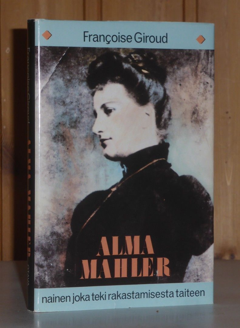 Giroud Francoise: Alma Mahler